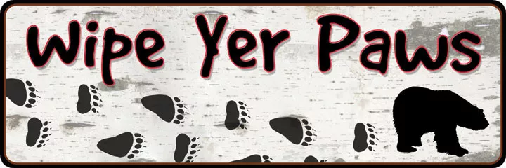 Rivers Edge Products Wipe Yer Paws Tin Sign (1372)